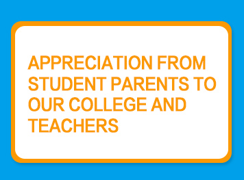 Appreciation from Student Parents to our college and teachers